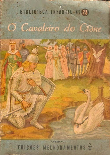 Livro Infantil Antigo O Cavaleiro E O Cisne Anos 50.