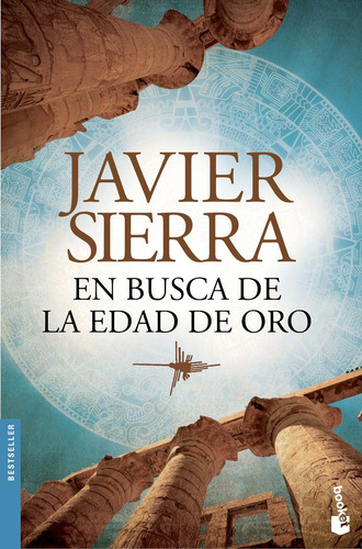 En Busca De La Edad De Oro Javier Sierra