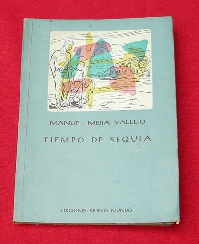 Tiempo De Sequía Manuel Mejía Vallejo Colombia Cuentos