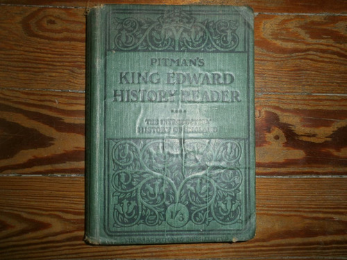 Pitman´s King Edward History Reader England London Uk