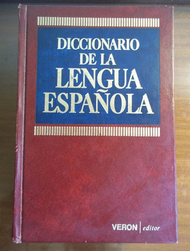 Diccionario De La Lengua Española Ed Veron Tapa Dura 764 Pag