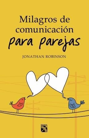 Milagros De Comunicaciòn Para Parejas - J. Robinson - Diana