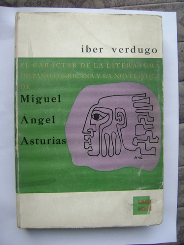 Ensayo Sobre Literatura De Miguel Ángel Asturias /i. Verdugo