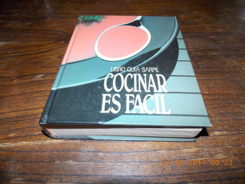 Libro Guía Sarpe - Cocinar Es Fácil - Tapa Dura