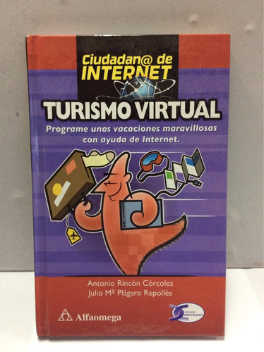 Turismo Virtual - Antonio Rincon Corcoles/ Julio M. Plagaro