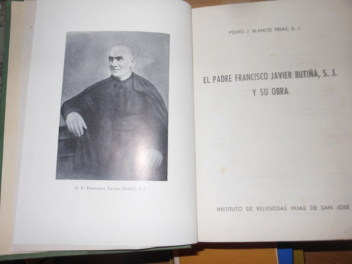 * El Padre Francisco  Javier Butiña,s.j Y Su Obra