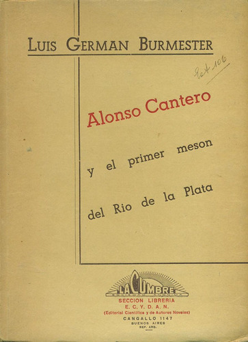 Alonso Cantero Y El Primer Meson Del Rio De La Plata