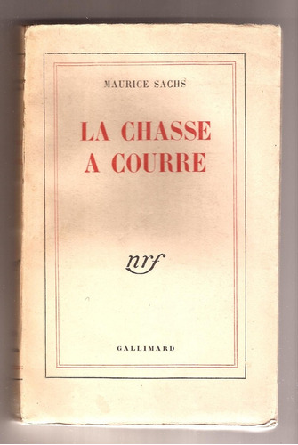 Maurice Sachs - La Chasse A Courre