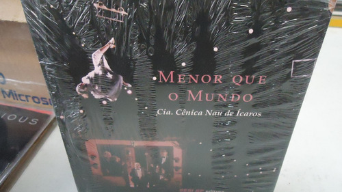 Livro Menor Que O Mundo Cia Cênica Nau De Ícaros