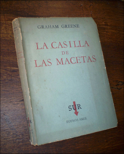 La Casilla De Las Macetas _ Graham Greene - Editorial Sur