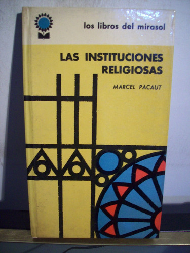 Adp Las Instituciones Religiosas Marcel Pacaut / 1961 Bs As