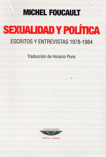 Sexualidad Y Política Michel Foucault (cu)