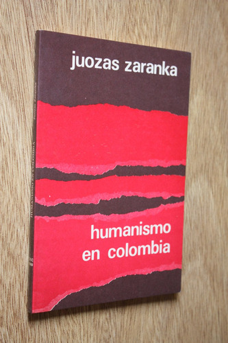 Humanismo En Colombia - Juozas Zaranca