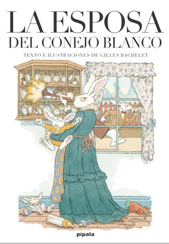 La Esposa Del Conejo Blanco, Banchelet, Ed. Ah