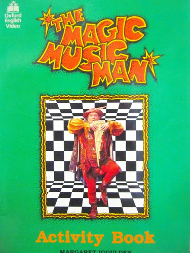 The Magic Music Man Activity Book Margaret Iggulden Oxford