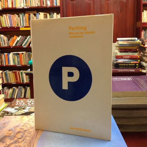 Parking Manual De Diseño Ambiental. Jim Mccluskey.