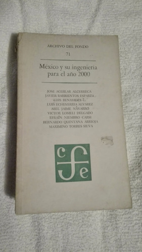 Libro México Y Su Ingeniería Para El Año 2000