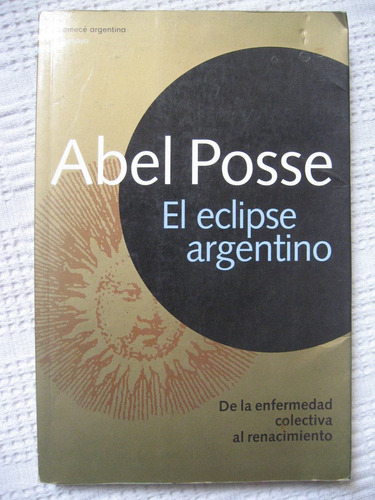 Abel Posse - El Eclipse Argentino