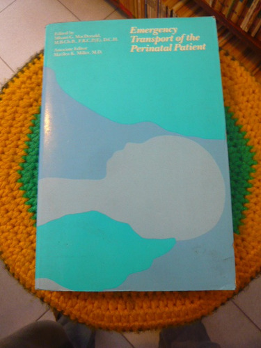 Emergency Transport Of The Perinatal Patient