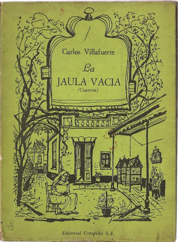 La Jaula Vacia - Carlos Villafuerte - Editorial Crespillo