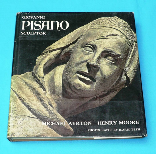 Giovanni Pisano Sculptor Michael Ayrton Moore Escultura Arte