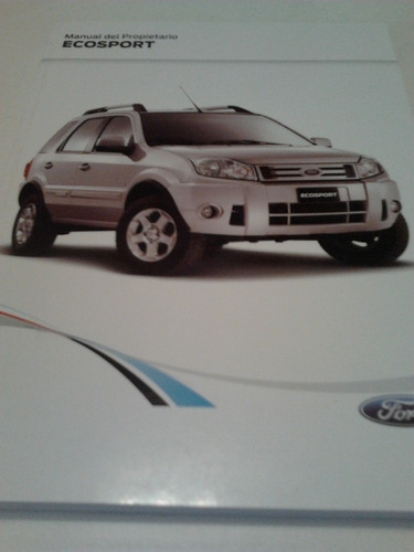 Libro Manual 100% Original De Usuario: Ford Ecosport 2011/12