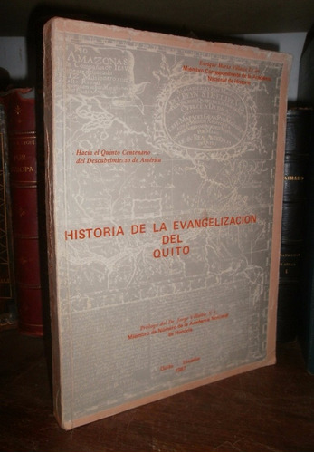 Villasis Teran: Historia Evangelizacion De Quito Ecuador