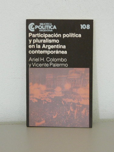 Participación Política Y Pluralismo Argentina Contemporanea