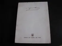 Comprar Mercurio Peruano: Libro Biografia Grau Marina De Guerra  L74