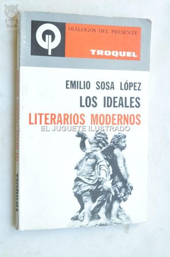 Sosa Lopez Los Ideales Literarios Modernos Critica Literaria