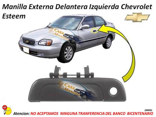 Manilla Externa Chevrolet Esteem Delantera Izquierda