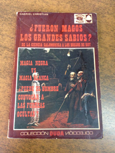 Fueron Magos Los Grandes Sabios?/ Gabriel Christian