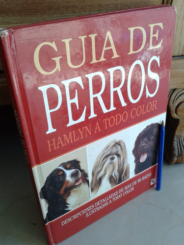Guia De Perros Hamlyn A Todo Color - Caba/vte.lopez/lanus