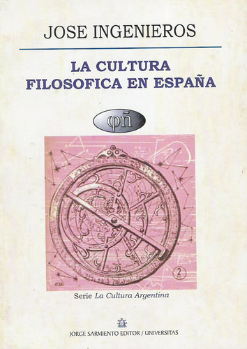 La Cultura Filosofica En España - Jose Ingenieros