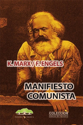 El Manifiesto Comunista Marx Y Engels Nuestra América A4