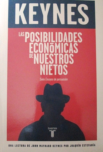 Las Posibilidades Económicas De Nuestro Nietos / Taurus