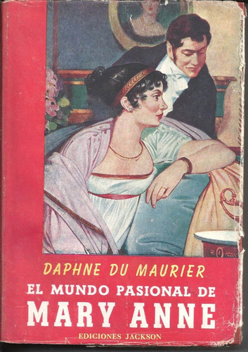 El Mundo Pasional De Mary Anne , Daphne Du Maurier