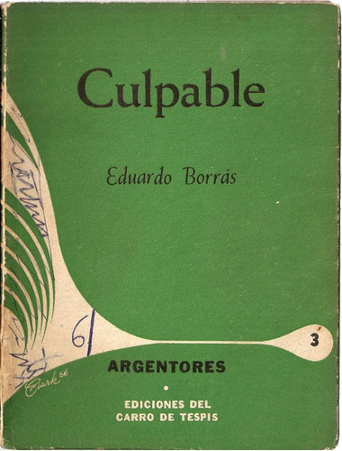 Culpable - Eduardo Borras - Ediciones Del Carro De Tespis