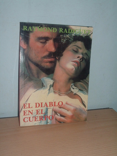 Novela El Diablo En El Cuerpo,raymond Radiguet