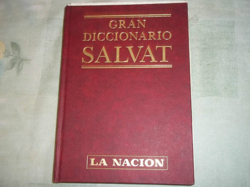 Gran Diccionario Salvat - La Nacion  Tomo 2