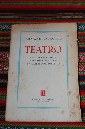 Teatro - Armand Salacrou - Losada - Bs As - 1955