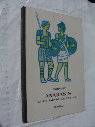 Anabasis La Retirada De Los Diez Mil  ,  89 Paginas , Año 19