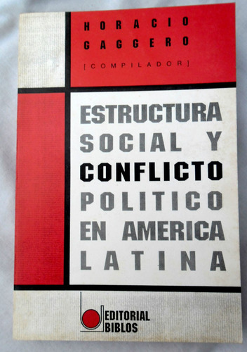 Estructura Social Y Conflicto Político En América Latina