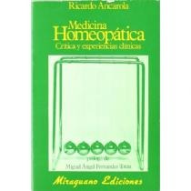 Medicina Homeopática  Ricardo Ancarola  Editorial Miraguano