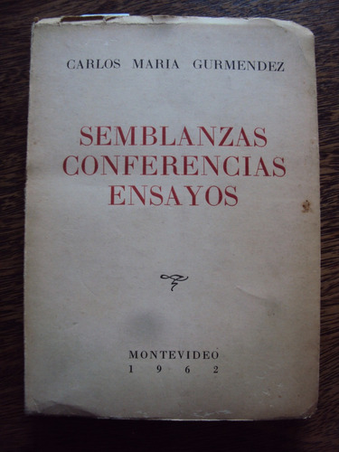 Carlos Maria Gutierrez Semblanzas Conferencias Ensayos 1962