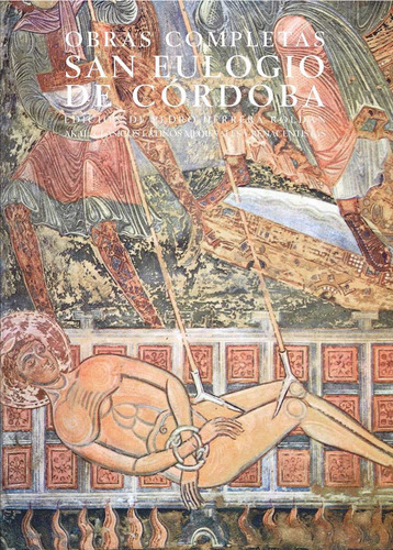 San Eulogio De Córdoba Obras Completas Editorial Akal