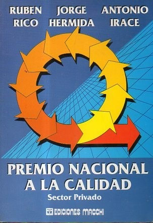 Premio Nacional A La Calidad-sector Privado-ruben Rico Hermi