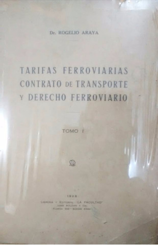 Dr. R. Araya / Tarifas Ferroviarias Contrato Transporte T 1