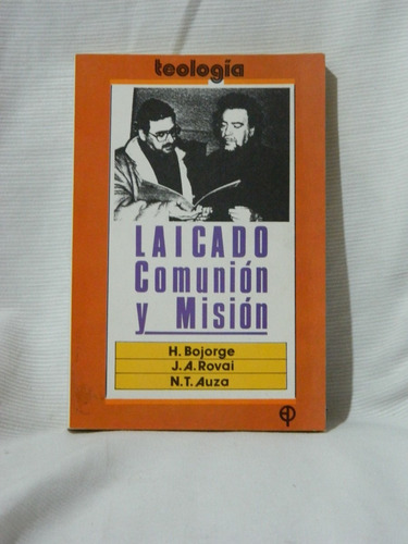 Laicado: Comunión Y Misión. Ediciones Paulinas 1989.