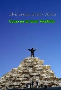 Wao Manual Ventas: Como Ser Un Buen Vendedor. (ebook)